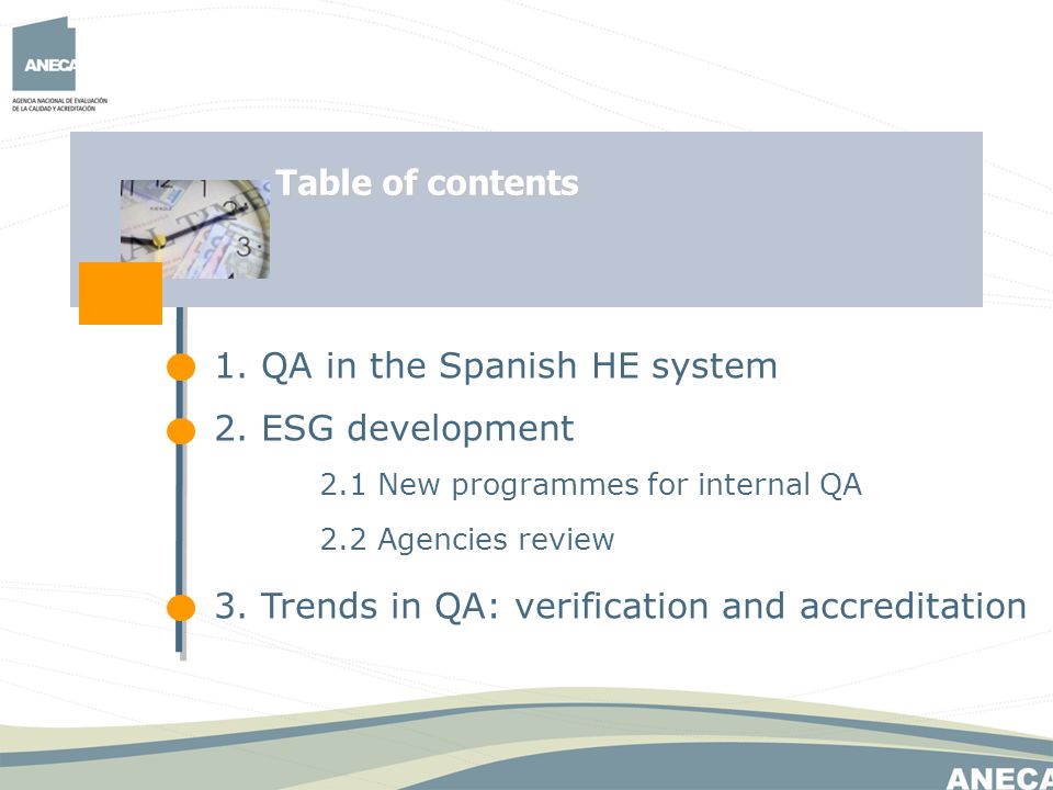 1. QA in the Spanish HE system 2.