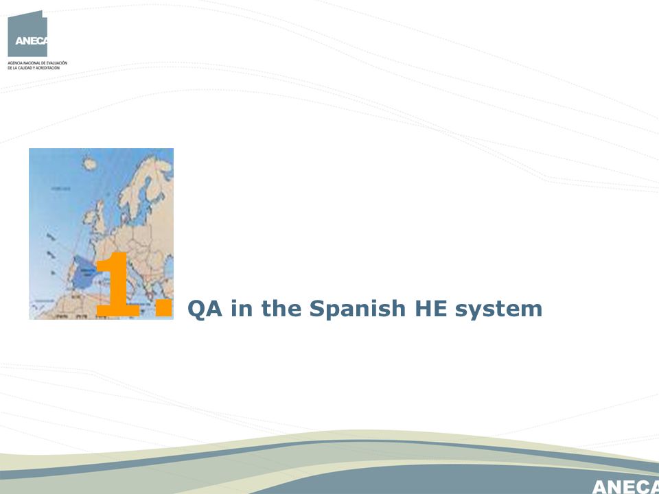 1. QA in the Spanish HE system