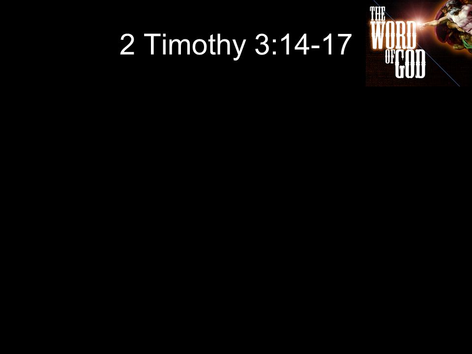 2 Timothy 3:14-17