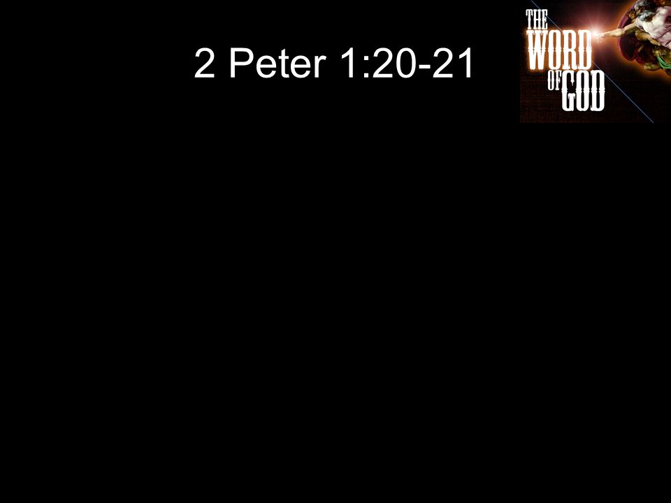 2 Peter 1:20-21