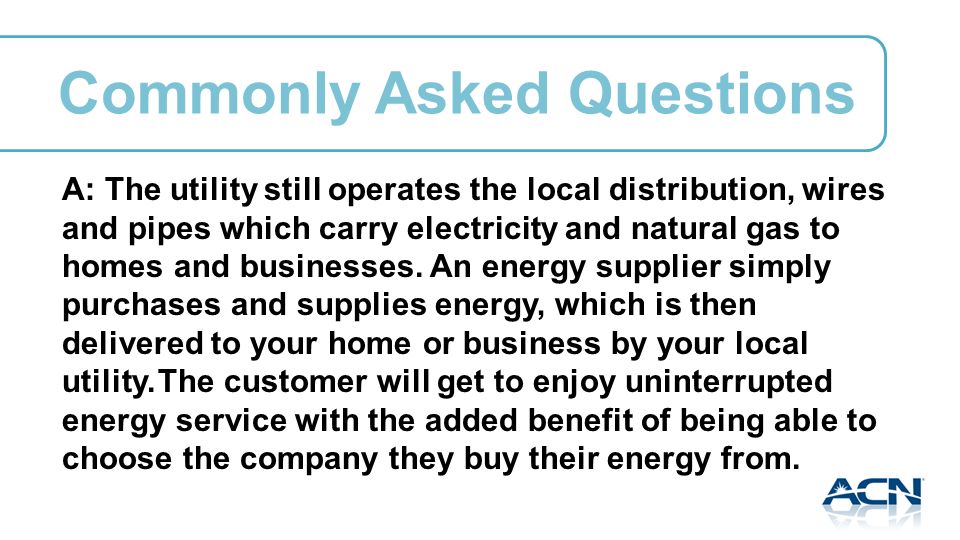 A: The utility still operates the local distribution, wires and pipes which carry electricity and natural gas to homes and businesses.