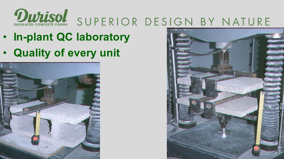 In-plant QC laboratory Quality of every unit guaranteed