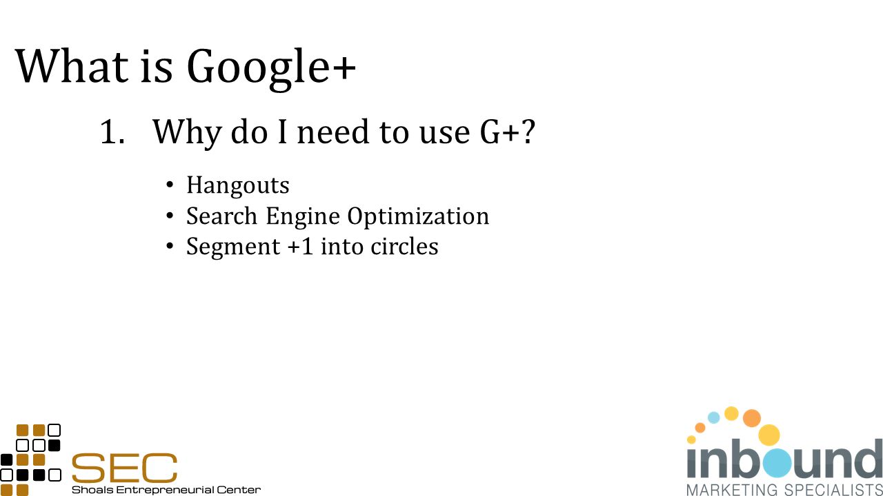 What is Google+ 1.Why do I need to use G+.