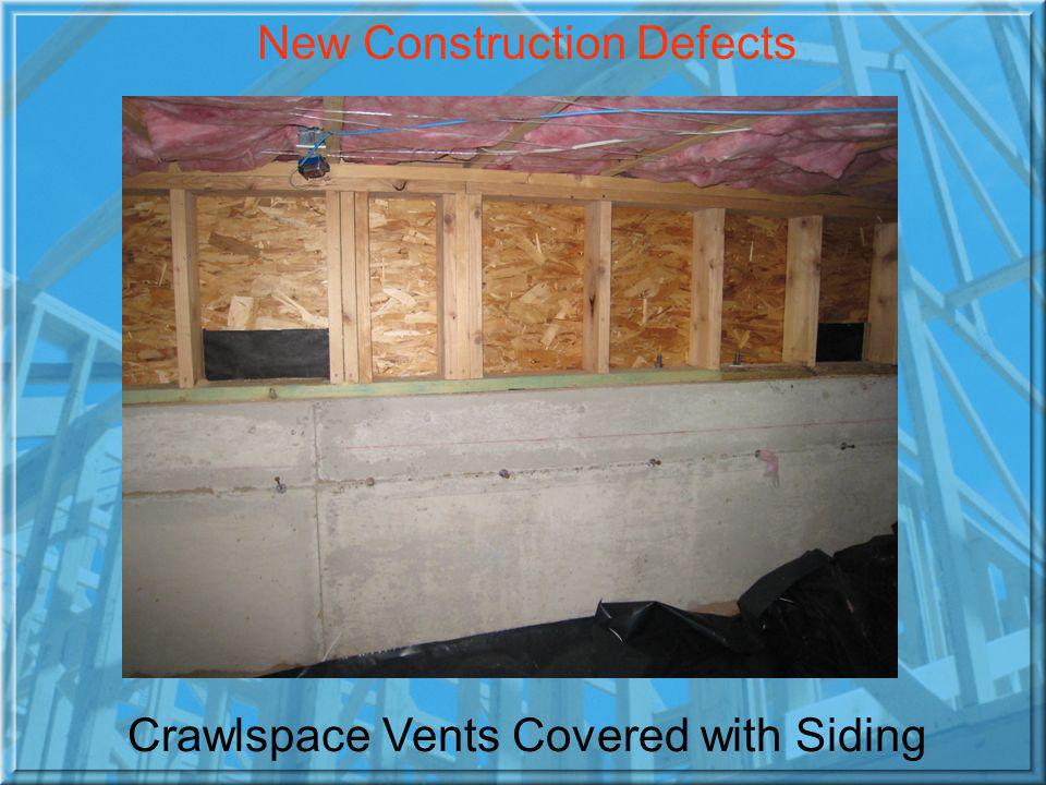 Crawlspace Vents Covered with Siding New Construction Defects
