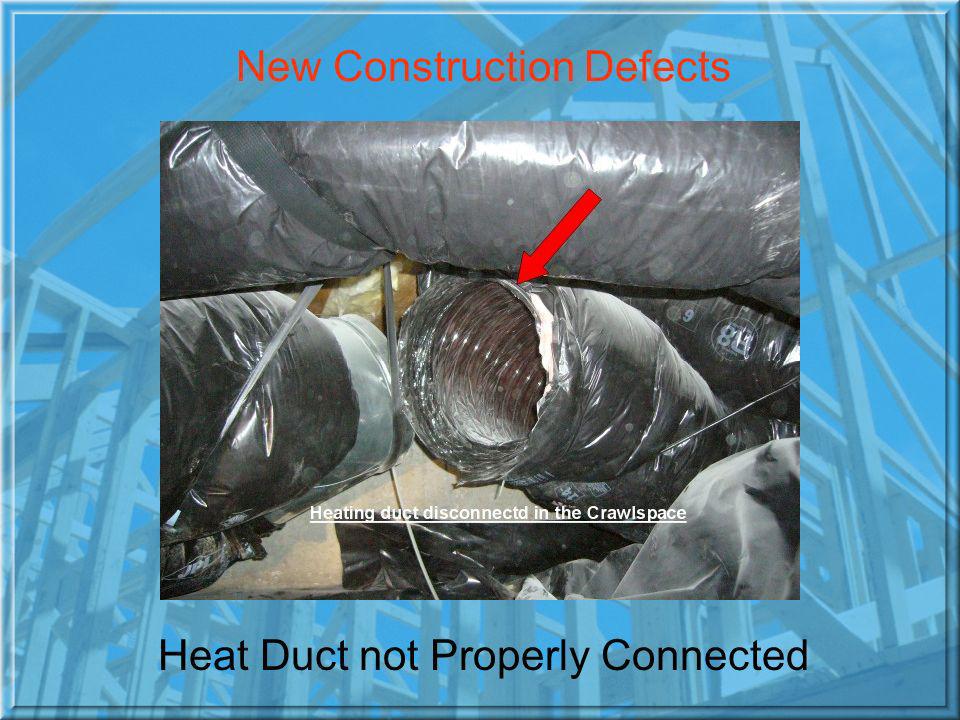 Heat Duct not Properly Connected