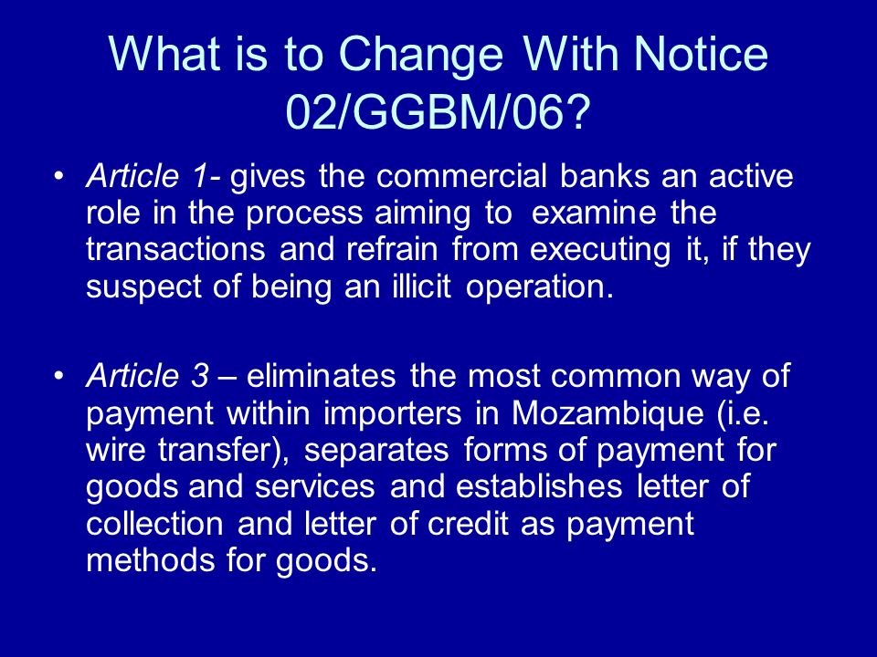What is to Change With Notice 02/GGBM/06.