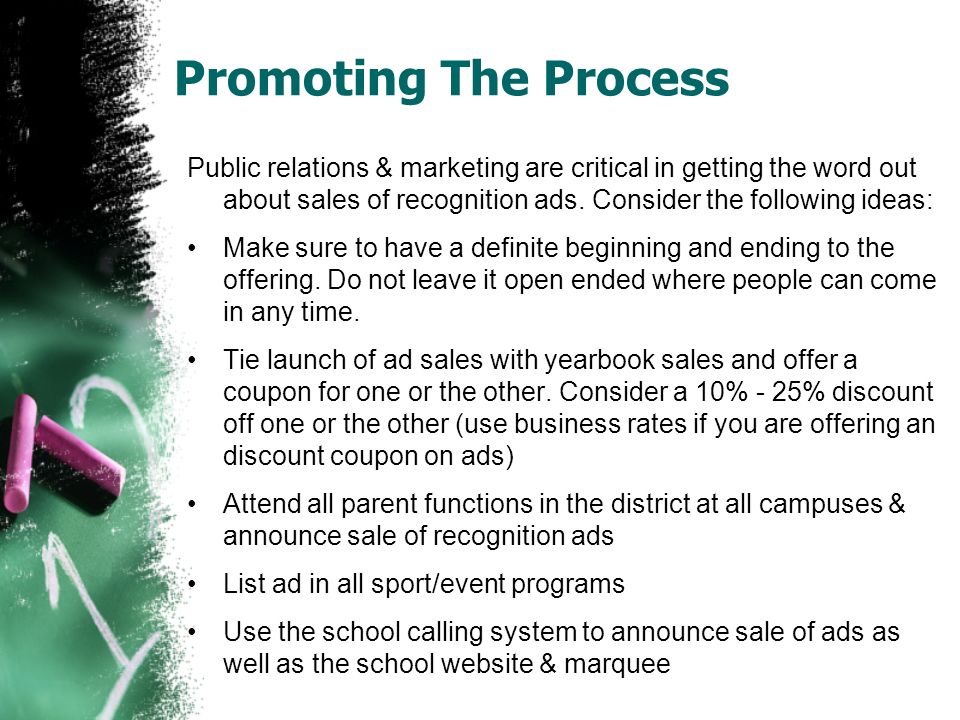 Promoting The Process Public relations & marketing are critical in getting the word out about sales of recognition ads.