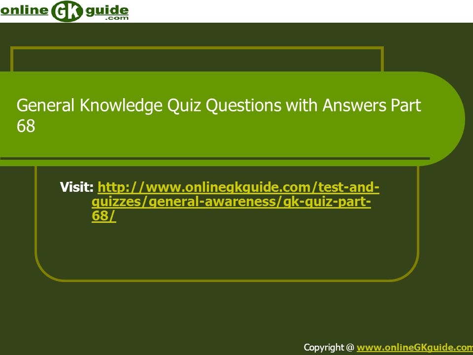  comtestand quizzesgeneralawarenessgkquizpart 68http