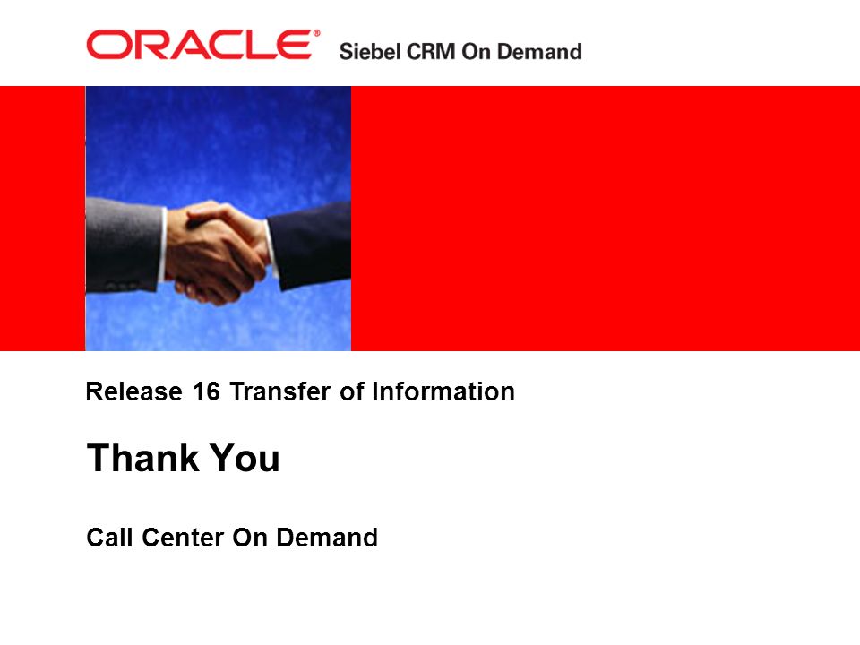 Release 16 Transfer of Information Thank You Call Center On Demand
