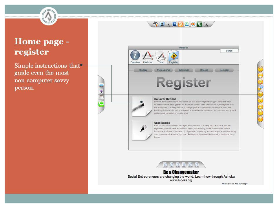 Home page - register Simple instructions that guide even the most non computer savvy person.