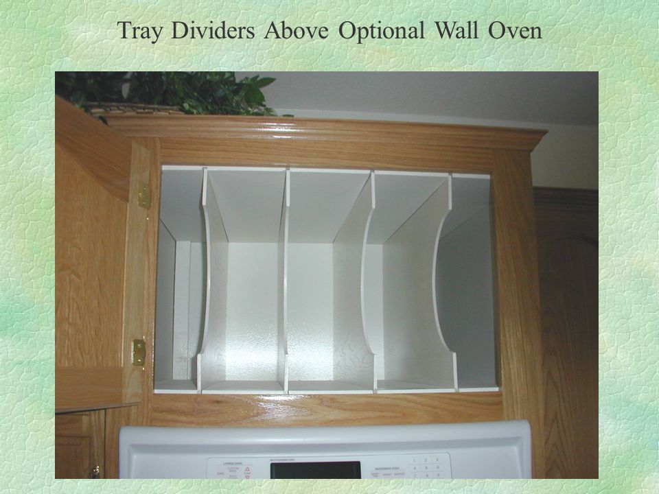 Tray Dividers Above Optional Wall Oven