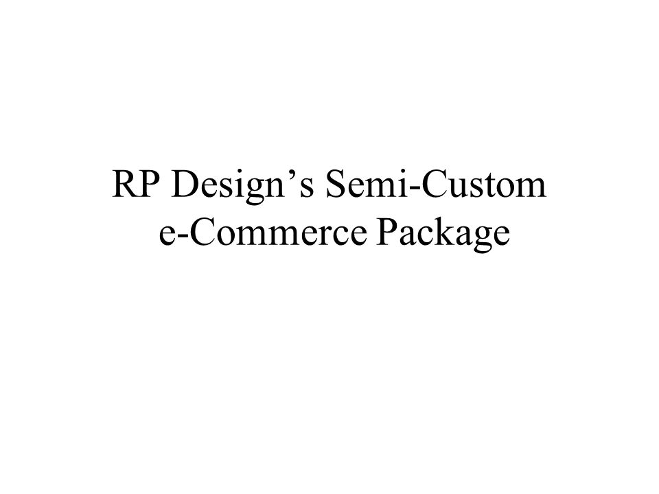 RP Designs Semi-Custom e-Commerce Package