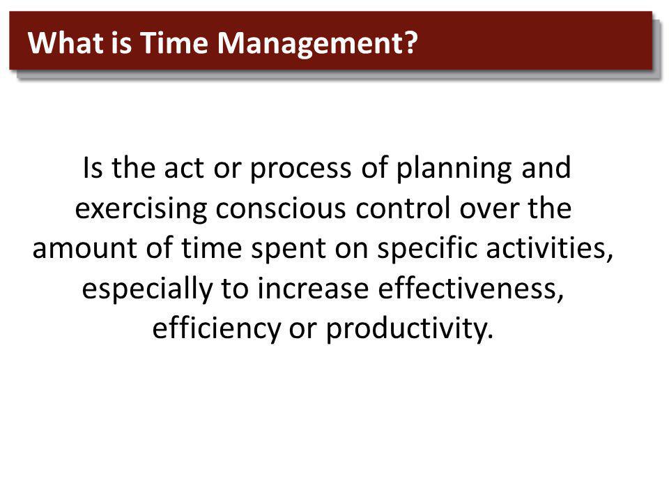 What is Time Management.