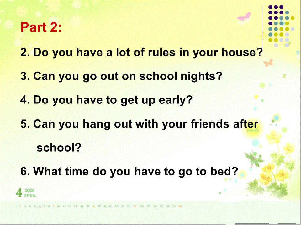 Part 2: 2. Do you have a lot of rules in your house.