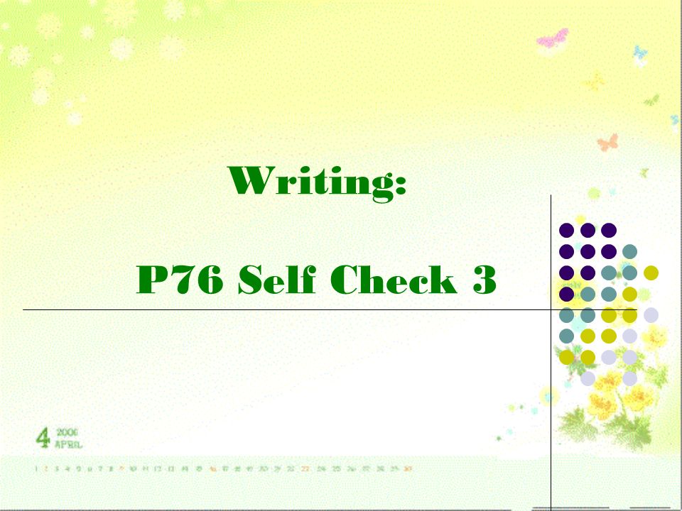 Writing: P76 Self Check 3