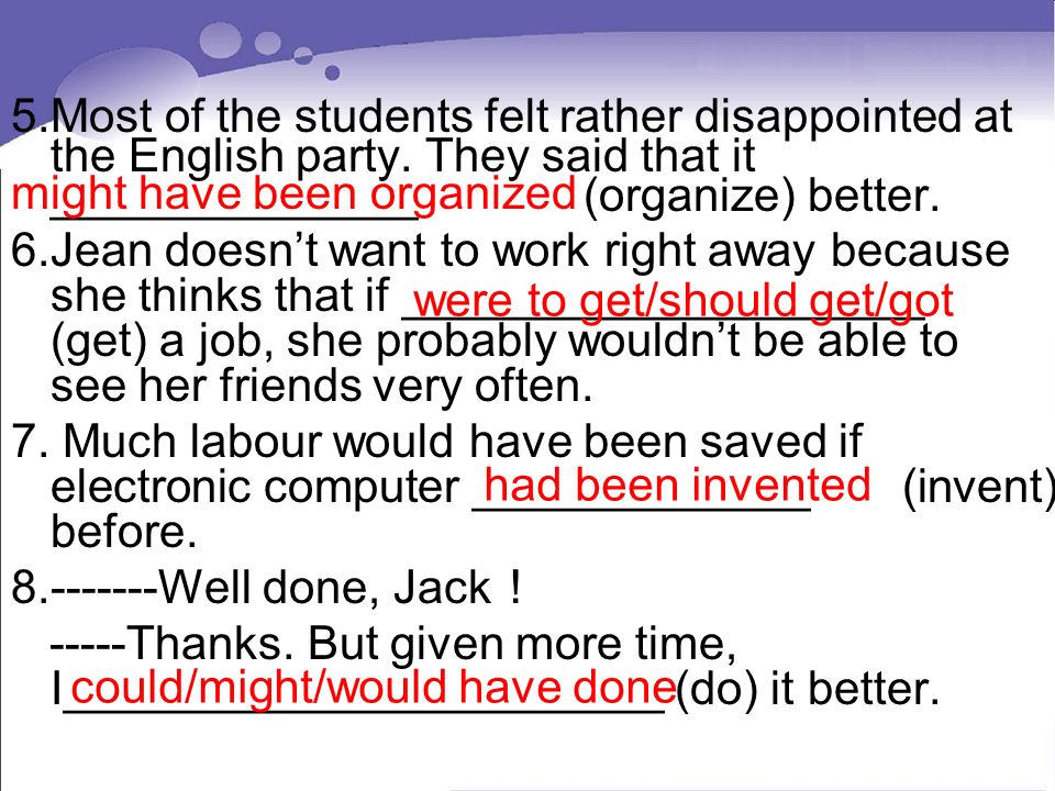 5.Most of the students felt rather disappointed at the English party.