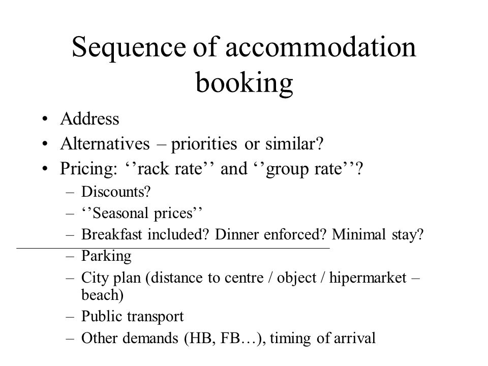 Sequence of accommodation booking Address Alternatives – priorities or similar.