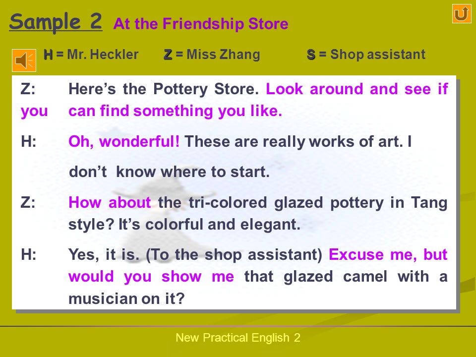 New Practical English 2 Z: Would you like to have a look at the jewels.