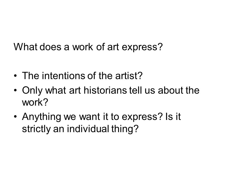 can a work of art have What does art mean to definition a bit further in saying that art is executed deliberately, that art can be organized in the purpose of being a work of art. can a work of art have What does art mean to definition a bit further in saying that art is executed deliberately, that art can be organized in the purpose of being a work of art.