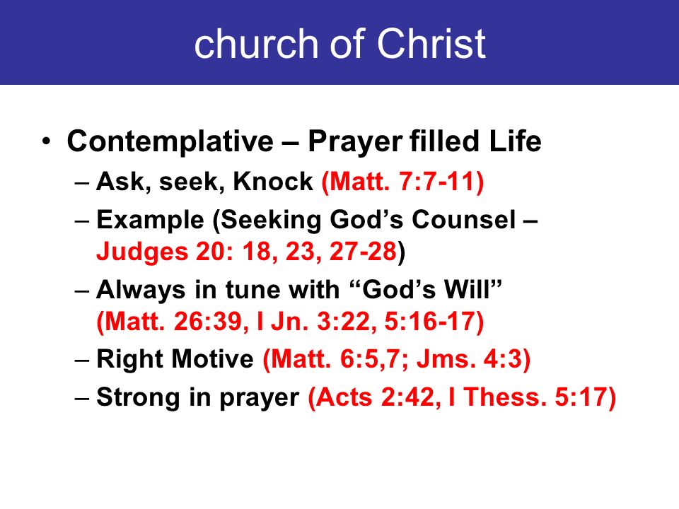 church of Christ Contemplative – Prayer filled Life –Ask, seek, Knock (Matt.