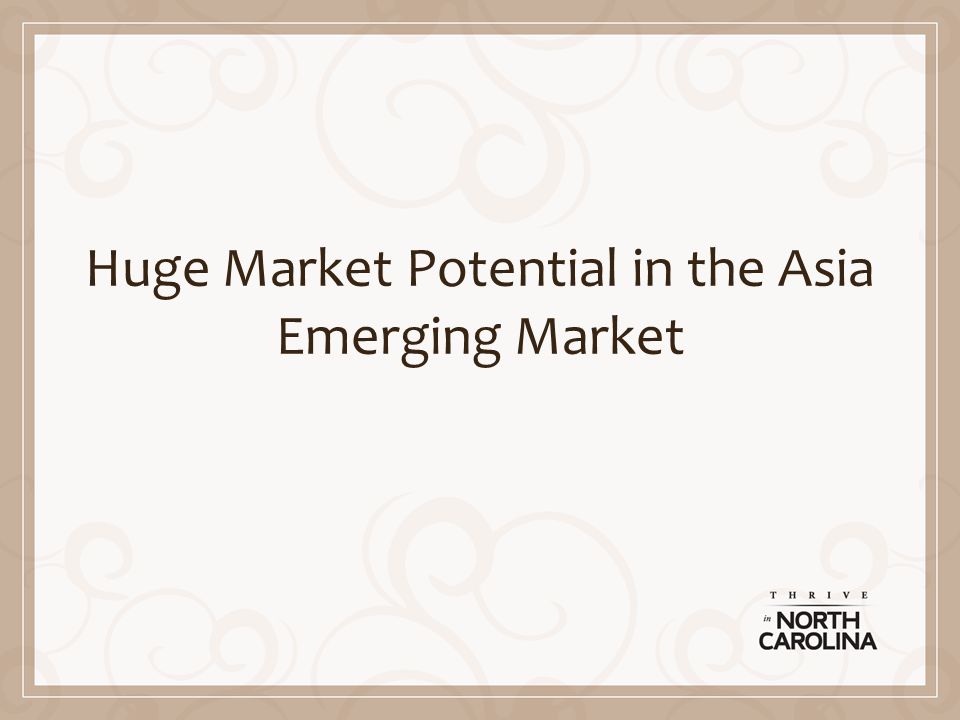 Huge Market Potential in the Asia Emerging Market