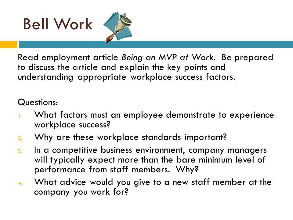 Bell Work Read employment article Being an MVP at Work.