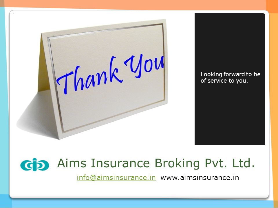 Aims Insurance Broking Pvt. Ltd. Looking forward to be of service to you.