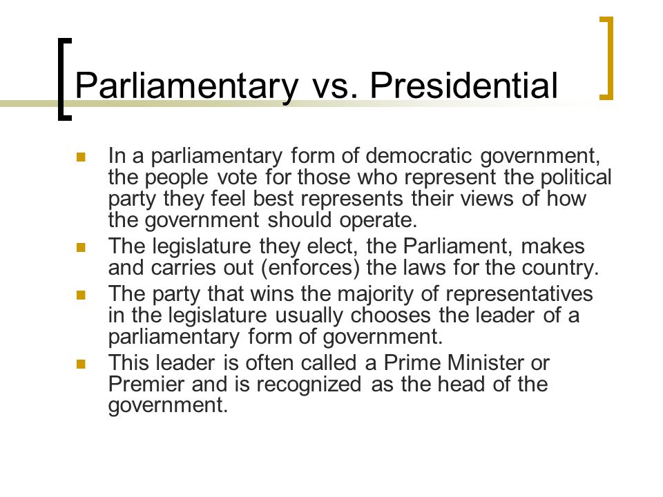 presidential vs parliamentary government essay presidential vs parliamentary government essay