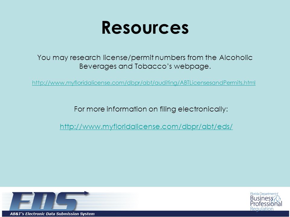 Resources You may research license/permit numbers from the Alcoholic Beverages and Tobaccos webpage.