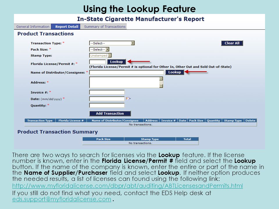 Using the Lookup Feature There are two ways to search for licenses via the Lookup feature.