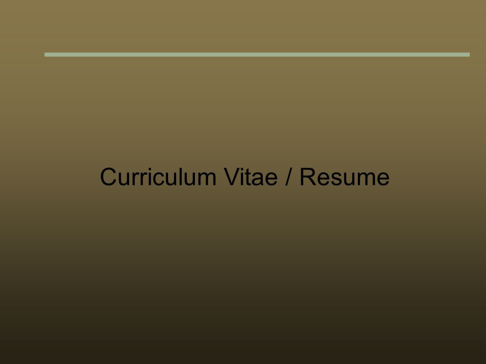 Curriculum Vitae / Resume