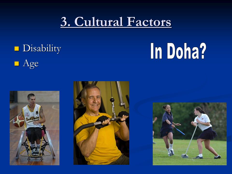 3. Cultural Factors Disability Disability Age Age