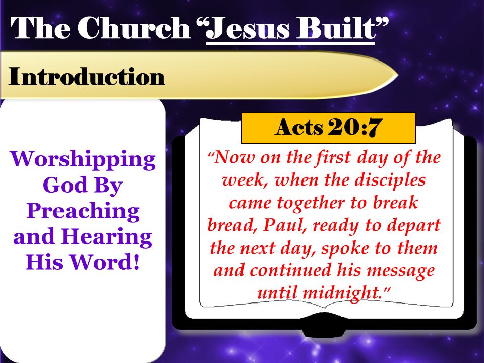 Worshipping God By Preaching and Hearing His Word.