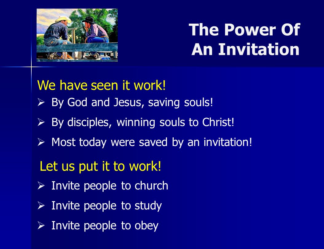 The Power Of An Invitation By God and Jesus, saving souls.