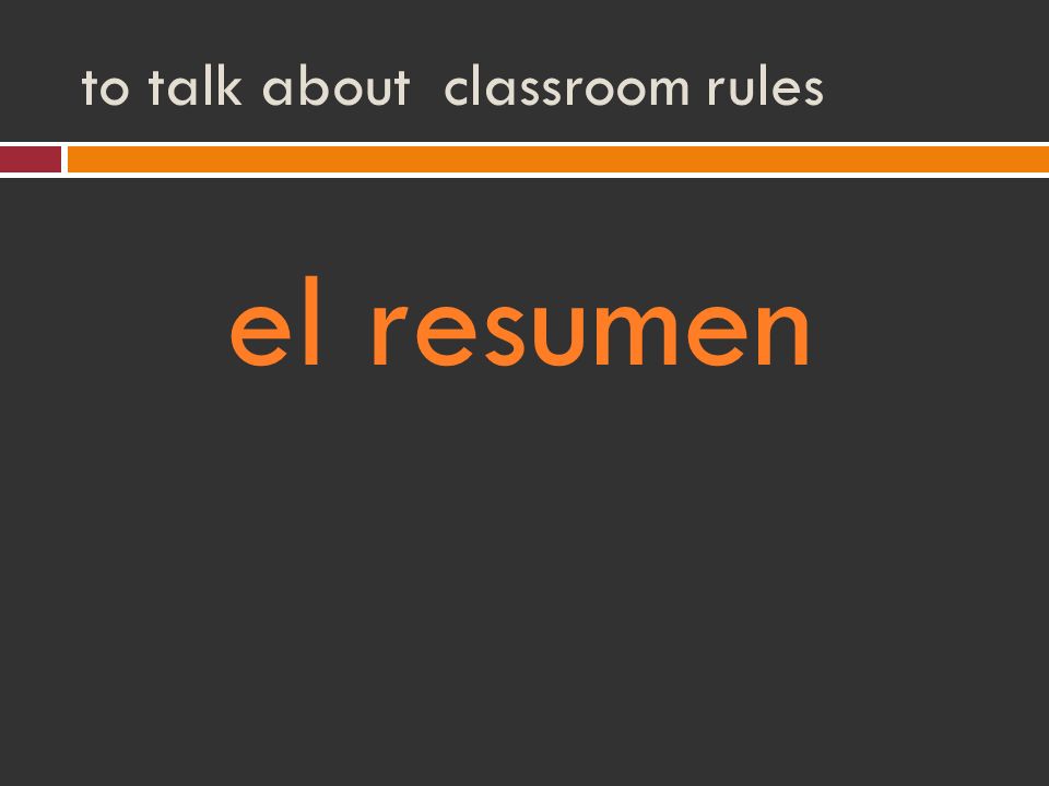 to talk about classroom rules el resumen