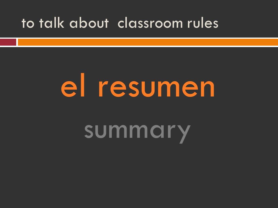 to talk about classroom rules el resumen summary