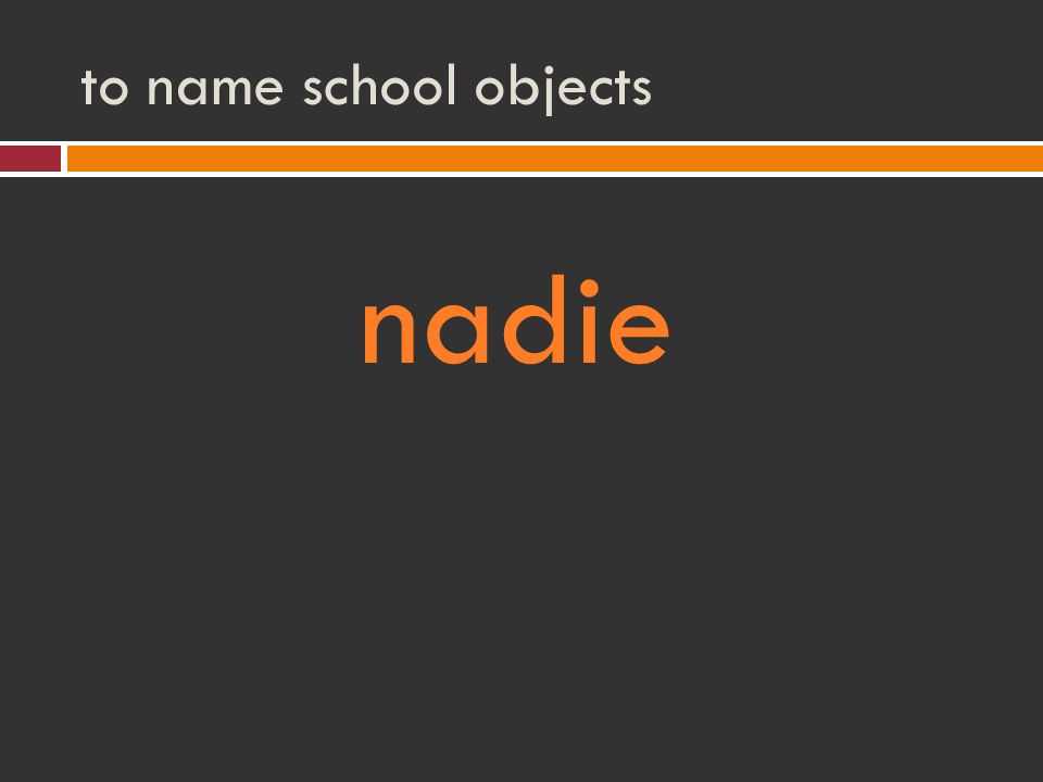 to name school objects nadie