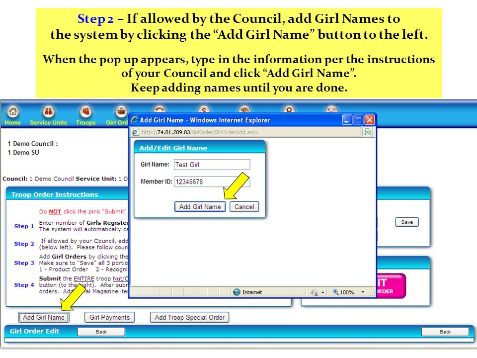 Step 2 – If allowed by the Council, add Girl Names to the system by clicking the Add Girl Name button to the left.