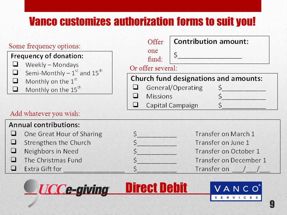Direct Debit Vanco customizes authorization forms to suit you.