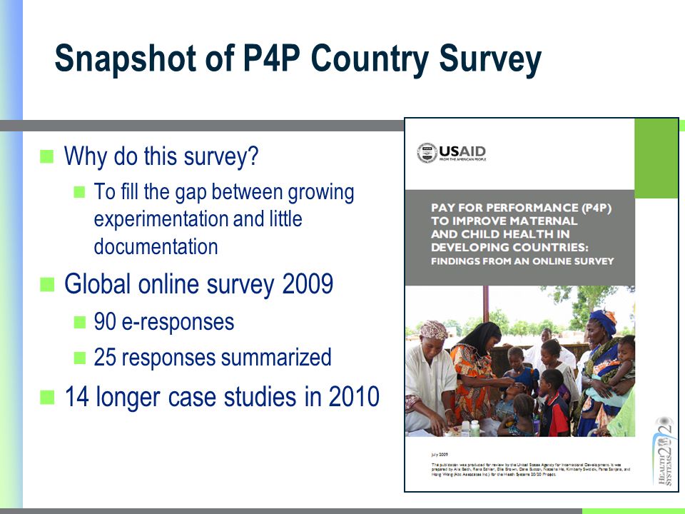 Snapshot of P4P Country Survey Why do this survey.