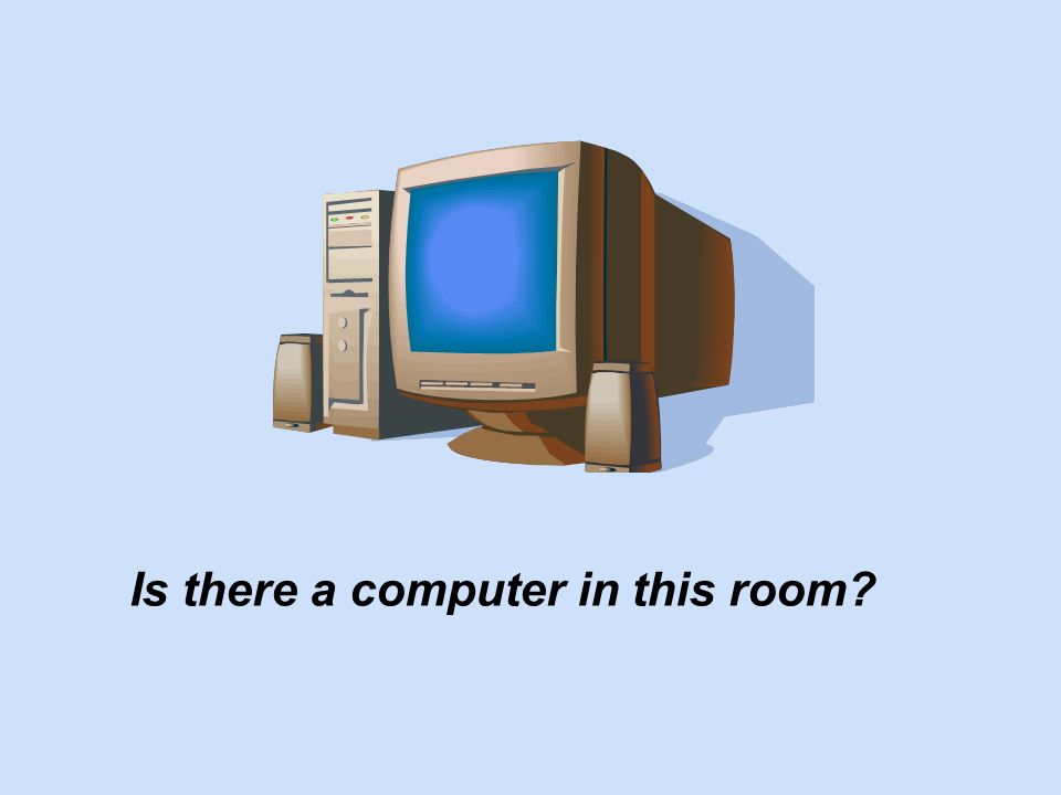 Is there a computer in this room