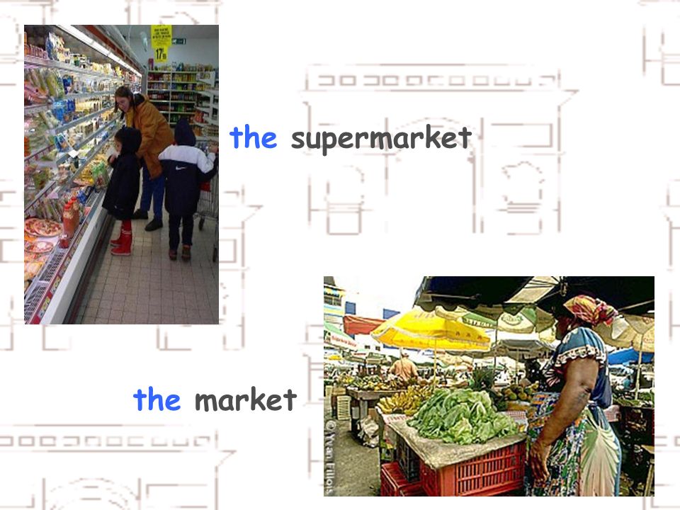 the supermarket the market