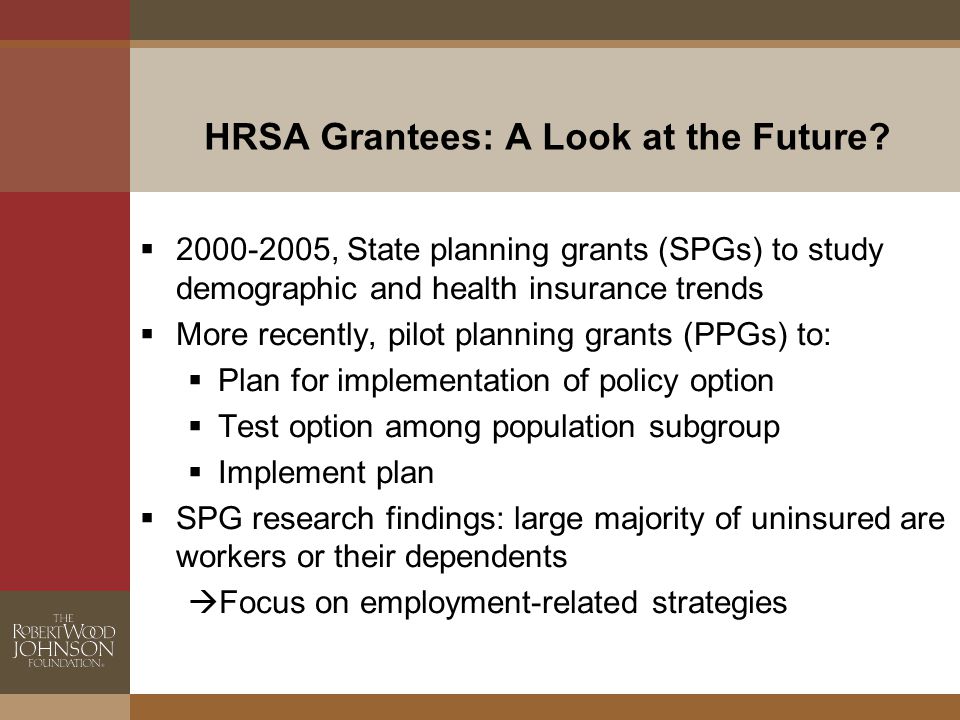 HRSA Grantees: A Look at the Future.