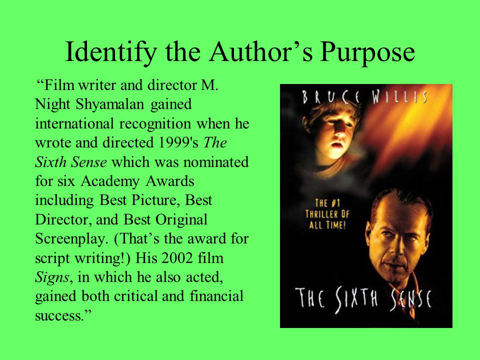 Identify the Author’s Purpose Film writer and director M.
