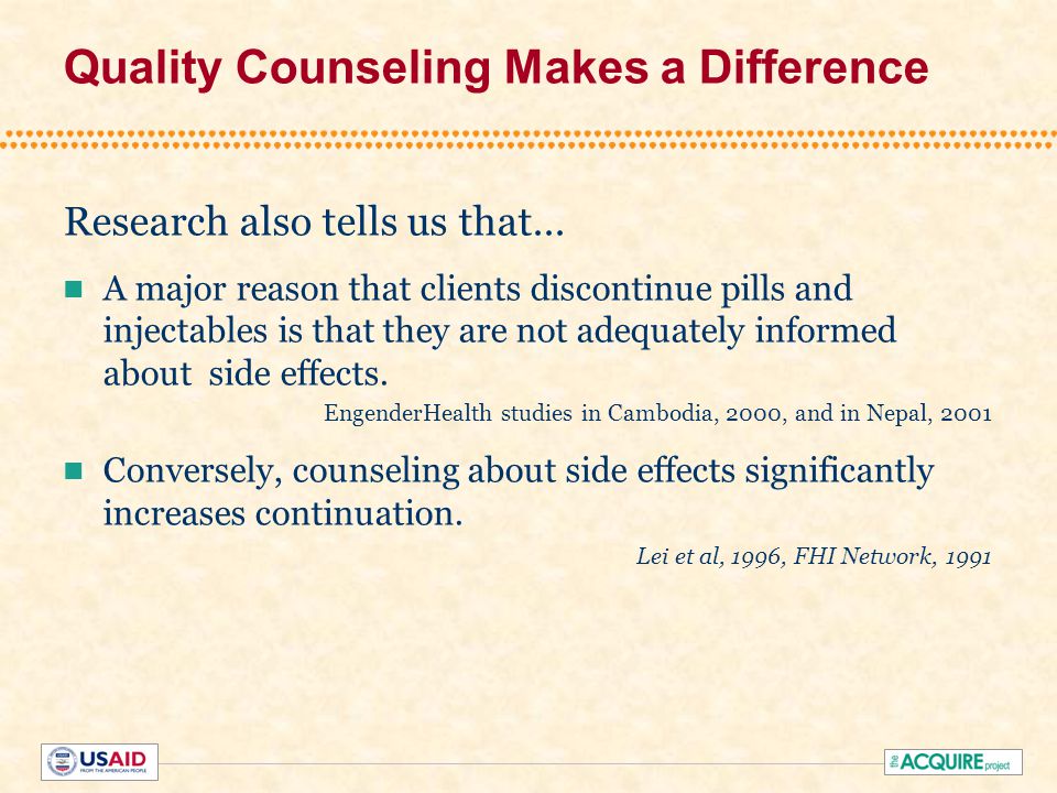 Quality Counseling Makes a Difference Research also tells us that...