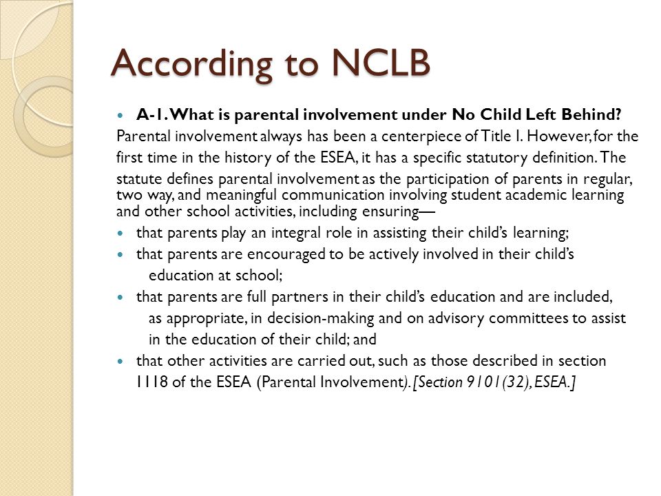 According to NCLB A-1. What is parental involvement under No Child Left Behind.