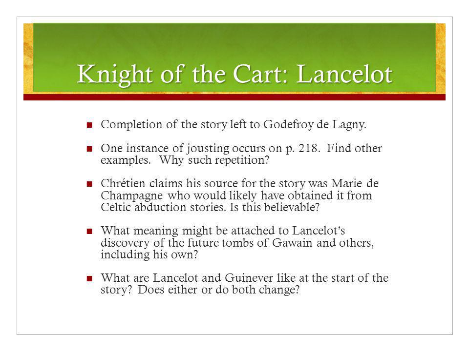 Knight of the Cart: Lancelot Completion of the story left to Godefroy de Lagny.