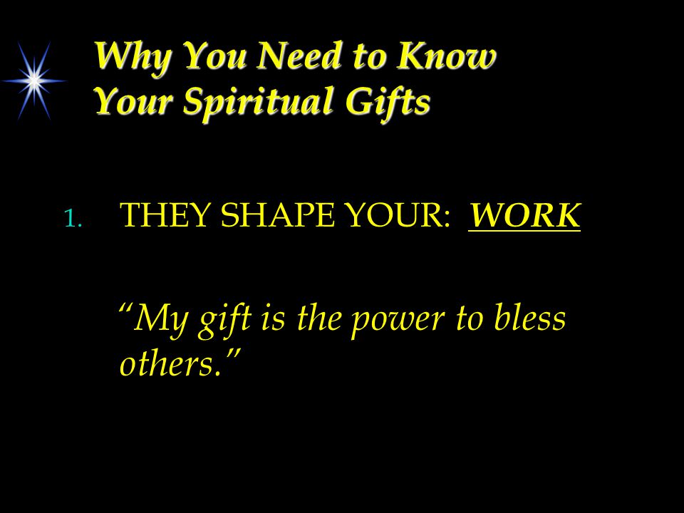 Why You Need to Know Your Spiritual Gifts 1.