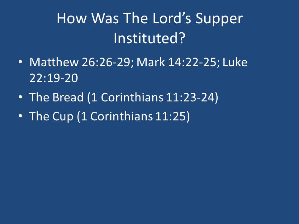 How Was The Lord’s Supper Instituted.