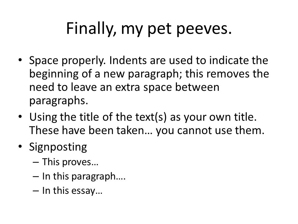 5 Paragraph Essay Topics For High School Sentence Starters For Essays Pet Peeves Essay High School Essay Examples also Examples Of A Thesis Statement In An Essay Pay Someone To Write My Assignment For Me Assignment Online Pet Persuasive Essay Examples For High School
